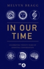 Image for In our time  : celebrating twenty years of essential conversation