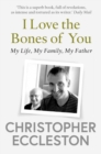 Image for I love the bones of you