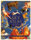 Image for The sky atlas: the greatest maps, myths and discoveries of the universe