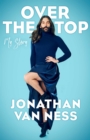 Image for Over the top  : my story