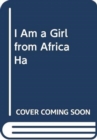 Image for I Am A Girl From Africa
