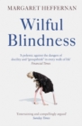 Image for Wilful blindness  : why we ignore the obvious