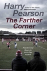Image for The farther corner  : a sentimental return to north-east football