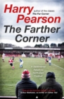 Image for The farther corner  : a sentimental return to north-east football