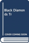 Image for BLACK DIAMONDS TR