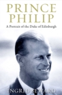 Image for Prince Philip  : a portrait of the Duke of Edinburgh
