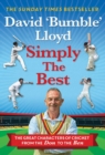 Image for Simply the best  : the great characters of cricket from the Don to the Ben