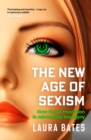 Image for The new age of sexism: how the AI revolution is reinventing misogyny