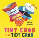 Image for Tiny Crab is a tidy crab