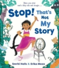 Image for Stop! That&#39;s not my story