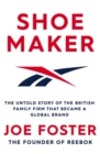Image for Shoemaker  : Reebok and the untold story of a Lancashire family who changed the world
