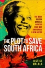 Image for The Plot to Save South Africa