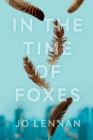 Image for In the Time of Foxes