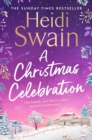 Image for Christmas Celebration: The Cosiest, Most Joyful Novel You&#39;ll Read This Christmas