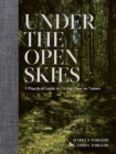 Image for Under the open skies  : a practical guide to living close to nature