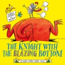 Image for The knight with the blazing bottom