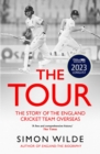 Image for Tour: The Story of the England Cricket Team Overseas 1877-2022