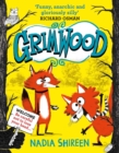 Image for Grimwood: Laugh Your Head Off With the Funniest New Series of the Year, from Award-Winning Nadia Shireen