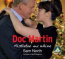 Image for Doc Martin: Mistletoe and Whine