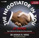 Image for The Negotiator in You: At Work