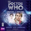 Image for Doctor Who: Smoke and Mirrors (Destiny of the Doctor 5)