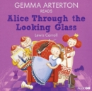 Image for Gemma Arterton Reads Alice Through the Looking-Glass (Famous Fiction)