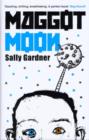Maggot moon - Gardner, Sally