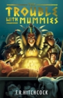 Image for The trouble with mummies