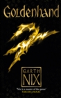 Image for Goldenhand - The Old Kingdom 5 : The brand new book from bestselling author Garth Nix