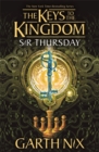 Image for Sir Thursday: The Keys to the Kingdom 4