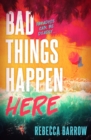 Image for Bad things happen here