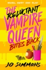 Image for The Reluctant Vampire Queen Bites Back
