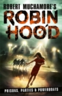 Image for Robin Hood 7: Prisons, Parties &amp; Powerboats (Robert Muchamore&#39;s Robin Hood)