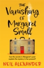 Image for The vanishing of Margaret Small