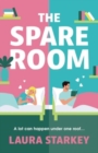 Image for The Spare Room : a BRAND NEW laugh-out-loud roommates to lovers romantic comedy