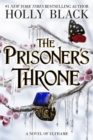 Image for The Prisoner&#39;s Throne : A Novel of Elfhame, from the author of The Folk of the Air series