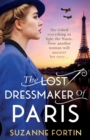 Image for The Lost Dressmaker of Paris : A completely heartbreaking and gripping World War 2 page-turner