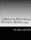Image for A Body Of Doctrinal Divinity, Books II, III and IV.
