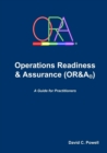 Image for Operations Readiness &amp; Assurance (OR&amp;A)