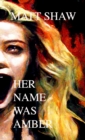 Image for Her Name Was Amber : An Extreme Horror Novel