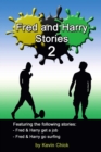 Image for Fred and Harry Stories - 2