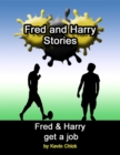 Image for Fred and Harry Stories: Fred and Harry Get a Job
