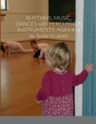 Image for Rhythms, Music, Dances with Percussion Instruments : Ages 4-6