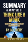 Image for Summary and Analysis of Think Like a Monk : Train Your Mind for Peace and Purpose Every Day by Jay Shetty