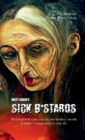 Image for Sick B*stards : The Whole Bastard Collection