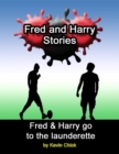 Image for Fred and Harry Stories: Fred and Harry Go to the Launderette