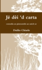 Image for Je dei &#39;d carta - comedia an piemonteis an unich at
