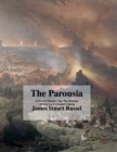 Image for The Parousia : Concerning The Second Coming Of Christ