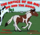 Image for Antics of Mr Mo - Mo and the Moos