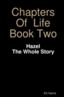 Image for Chapters Of Life Book Two - Hazel - The whole story